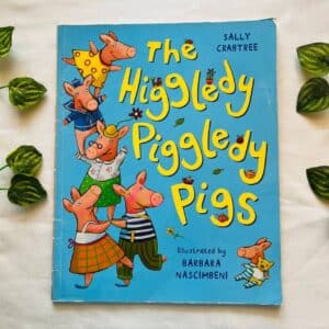 The Higgledy Piggledy Pigs: Picture Story Book