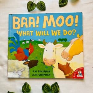 Baa! Moo! What Will We Do? Picture Story Book