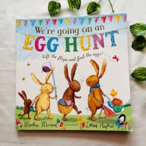 We're Going On an Egg Hunt: Lift the Flap Book