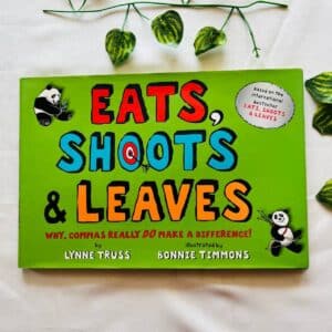 Eats, Shoots & Leaves