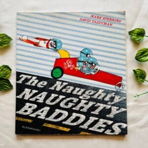 The Naughty Naughty Baddies: Picture Story Book