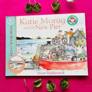 Katie Morag and the New Pier: Picture Story Book