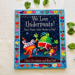 We Love Underpants! Picture Story Book