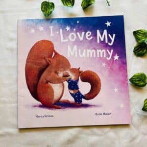 I Love My Mummy: Picture Story Book