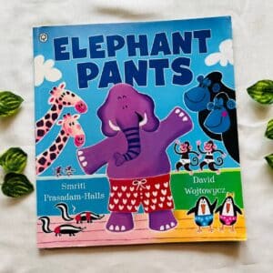 Elephant Pants: Picture Story Book
