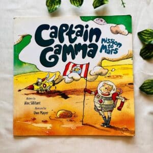 Captain Gamma Mission to Mars: Picture Story Book