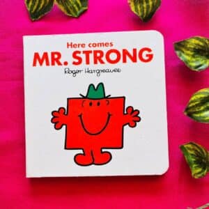 Here Comes Mr.Strong: Board Book