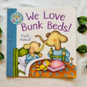 We Love Bunk Beds! Picture Story Book