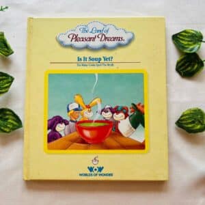 The Land of Pleasant Dreams: Is It Soup Yet?