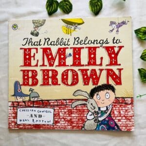 That Rabbit Belongs To Emily Brown: Picture Story Book