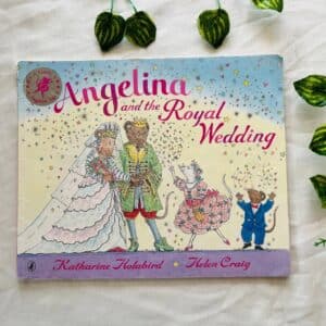 Angelina And the Royal Wedding: Picture Story Book