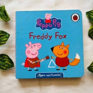 Peppa Pig Freddy Fox: Board Book