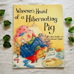 Whoever's Heard of a Hibernating Pig: Picture Story Book