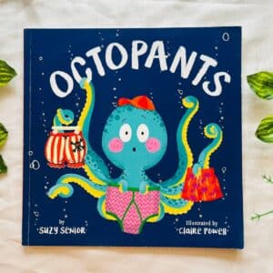 Octopants: Picture Story Book