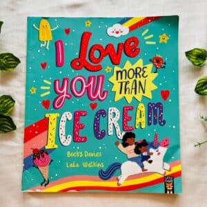 I Love You More Than Ice Cream: Picture Story Book