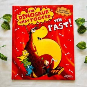 The Dinosaur That Pooped The Past! Picture Story Book