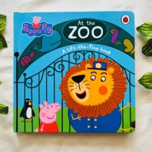 Peppa Pig At the Zoo: A Lift-the-Flap Board Book