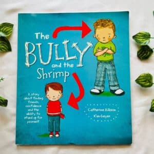The Bully and the Shrimp: Picture Story Book
