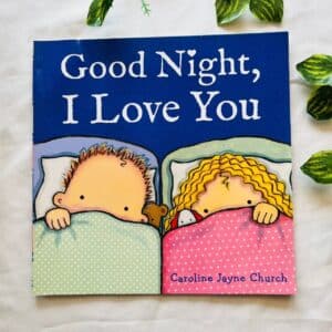 Good Night, I Love You: Picture Story Book
