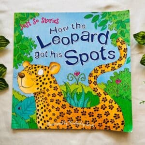 How The Leopard Got His Spots: Picture Story Book