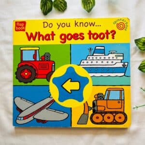 Do You Know What Goes Toot? Board Book With Flaps and Spinner