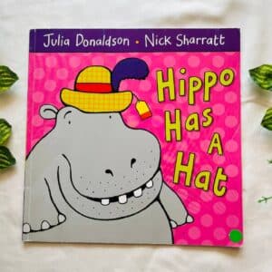 Hippo Has a Hat By Julia Donaldson: Picture Story Book