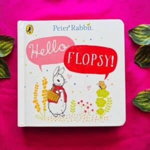 Peter Rabbit Hello Flopsy! Board Book