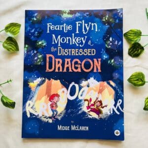Feartie Flyn Monkey & The Distressed Dragon: Picture Story Book