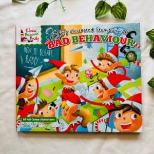 Elfie's Illustrated storybook of Very Bad Behaviour
