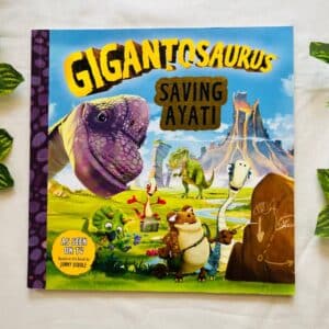 Gigantosaurus Saving Ayati: Picture Story Book