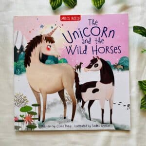The Unicorn and the Wild Horses: Picture Story Book