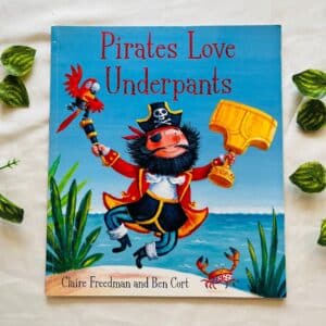 Pirates Love Underpants: Picture Story Book