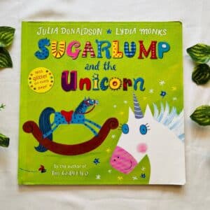 Sugarlump and the Unicorn By Julia Donaldson: Picture Story Book