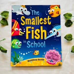 The Smallest Fish in School: Picture Story Book
