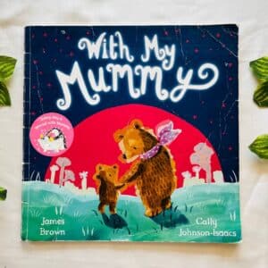 With My Mummy: Picture Story Book