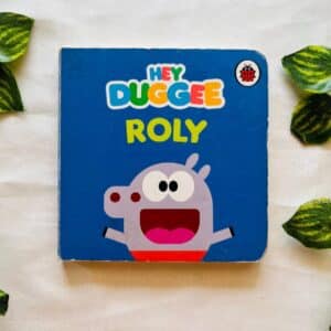 Hey Duggee Roly: Board Book