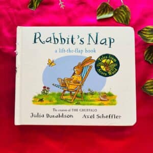 Rabbits Nap: A Lift-the-Flap By Julia Donaldson: Board Book