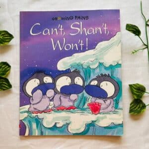Can't, Shan't, Won't! Picture Story Book