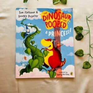 The Dinosaur That Pooped A Princess! Picture Story Book