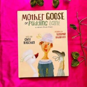 Mother Goose of Pudding Lane