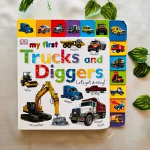 My First Trucks and Diggers: Tabbed Board Book