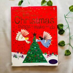 The Usborne Big Book of Christmas Things to Make and Do