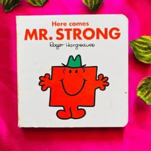Here Comes Mr.Strong: Board Book