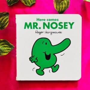 Here Comes Mr. Nosey: Board Book