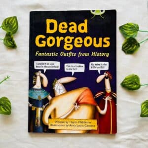 Deas Gorgeous: Fantastic Outfits From History
