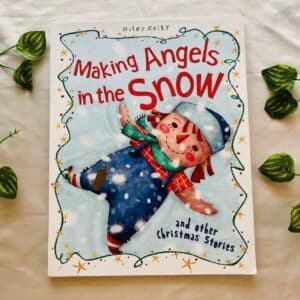 Making Angels in the Snow and Other Christmas Stories