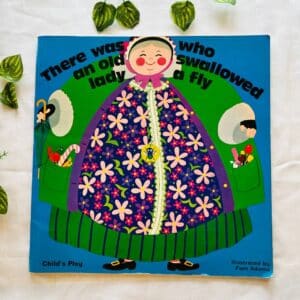 There Was an Old Lady Who Swallowed a Fly: Picture Story Book