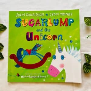 Sugarlump and the Unicorn By Julia Donaldson: Picture Story Book