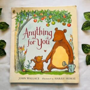 Anything For You: Picture Story Book