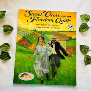 Sweet Clara and the Freedom Quilt